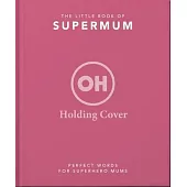 The Little Book of Supermum