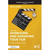 Scheduling and Budgeting Your Film: A Panic-Free Guide