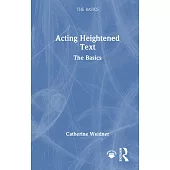 Acting Heightened Text: The Basics