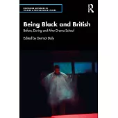 Being Black and British: Before, During and After Drama School