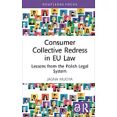 Consumer Collective Redress in EU Law: Lessons from the Polish Legal System