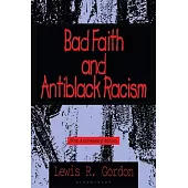 Bad Faith and Antiblack Racism