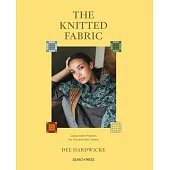 The Knitted Fabric: Colourwork Projects for You and Your Home