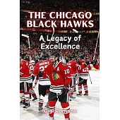 The Chicago Black Hawks: A Legacy of Excellence