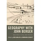 Geography with John Berger: Space, Place, Landscape, and Art
