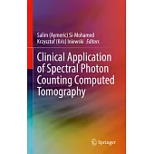 Clinical Application of Spectral Photon Counting Computed Tomography