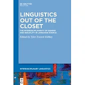 Linguistics Out of the Closet: The Interdisciplinarity of Gender and Sexuality in Language Science