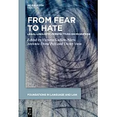 From Fear to Hate: Legal-Linguistic Perspectives on Migration