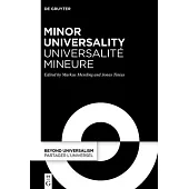 Minor Universality / Universalité Mineure: Rethinking Humanity After Western Universalism / Penser l’Humanité Après l’Universalisme Occidental