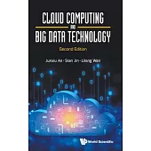 Cloud Computing and Big Data Technology (Second Edition)