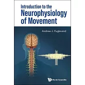Introduction to the Neurophysiology of Movement
