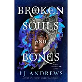 Broken Souls and Bones