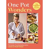 One Pot Wonders: 1 Pot, 5 Ingredients, Delicious Every Time!