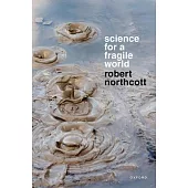 Science for a Fragile World