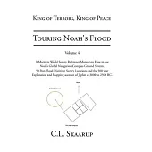 Touring Noah’s Flood: Volume 4