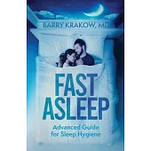 Fast Asleep: Advanced Guide for Sleep Hygiene
