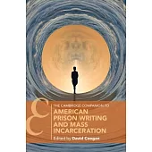 The Cambridge Companion to American Prison Writing and Mass Incarceration