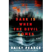 Dark Is When the Devil Comes
