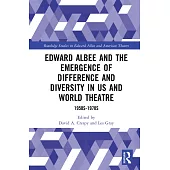 Edward Albee and the Emergence of Difference and Diversity in Us and World Theatre: 1950s-1970s