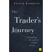 The Trader’s Journey: Navigating the Path to Trading Success