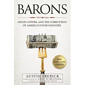 Barons: Money, Power, and the Corruption of America’s Food Industry
