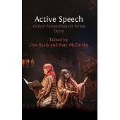 Active Speech: Critical Perspectives on Teresa Deevy