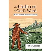 The Culture of God’s Word: Faithful Ministry in a Post-Christian Society