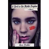 A Ghost in the Middle Kingdom: A Memoir