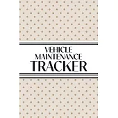 Vehicle Maintenance Tracker (Neutral Polka Dots): 6