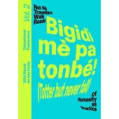 Bigidi Mè Pa Tonbé Totter But Never Fall