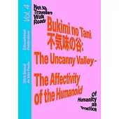 Bukimi No Tani (不気味の谷): The Uncanny Valley - The Affectivity of the Humanoid
