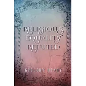 Religious Equality Refuted
