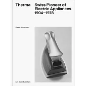 Therma: Swiss Pioneer of Electric Appliances