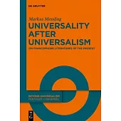 Universality After Universalism: On Francophone Literatures of the Present