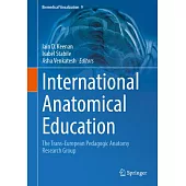 International Anatomical Education: The Trans-European Pedagogic Anatomy Research Group