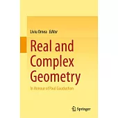 Real and Complex Geometry: In Honour of Paul Gauduchon