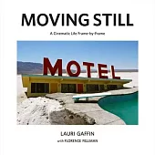 Lauri Gaffin: Moving Still
