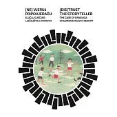 (Dis)Trust the Storyteller