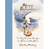 Always Remember : The Boy, the Mole, the Fox, the Horse and the Storm