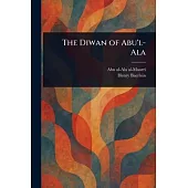 The Diwan of Abu’l-Ala