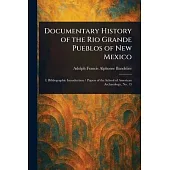 Documentary History of the Rio Grande Pueblos of New Mexico