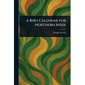 A Bird Calendar for Northern India