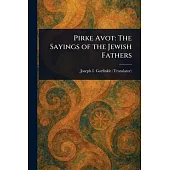 Pirke Avot: The Sayings of the Jewish Fathers