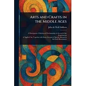 Arts and Crafts in the Middle Ages