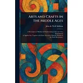 Arts and Crafts in the Middle Ages