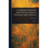 A General History and Collection of Voyages and Travels