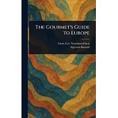 The Gourmet’s Guide to Europe