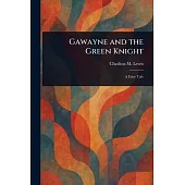 Gawayne and the Green Knight