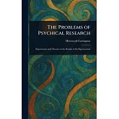 The Problems of Psychical Research