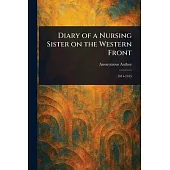 Diary of a Nursing Sister on the Western Front